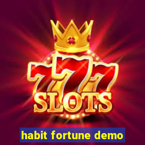 habit fortune demo